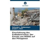 Einschätzung des Erdbebenrisikos: Der Einsatz von REDAS auf den Philippinen