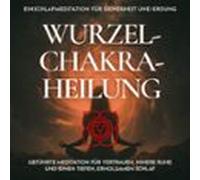 Einschlafmeditation Für Sicherheit Und Erdung - Wurzelchakra-heilung (