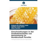 Einschränkungen in der Produktionskette von Bienenhonig im Bundesstaat Paraíba: Wichtigste Probleme bei der Honigproduktion