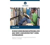 Einschreibungsprobleme an Der Universität Von Simbabwe: Reaktion auf Lehrplan und geschlechtsspezifische Faktoren. 2. Auflage