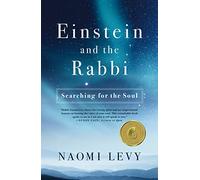 Einstein and the Rabbi: Searching for the Soul