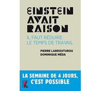 Einstein avait raison : il faut réduire le temps de travail