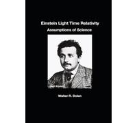 Einstein Light Time Relativity
