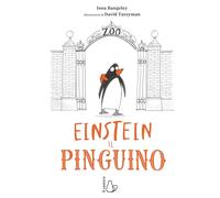 Einstein. L'incredibile storia di un pinguino per amico (Il Castoro bambini)