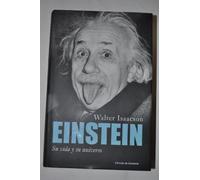 Einstein: Su vida y su universo (Biografías y Memorias)