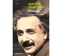 Einstein: Su vida y su universo (Ensayo | Biografía)