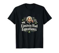Einstein tenía Ecuaciones depurando Humor Pizarra gráfico Camiseta