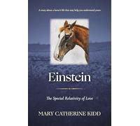 Einstein: The Special Relativity of Love