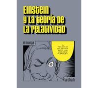Einstein y la teoría de la relatividad: El manga: 0 (La otra h)