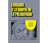 Einstein y la teoría de la relatividad: El manga: 0 (La otra h)