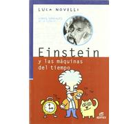 Einstein y las máquinas del tiempo (Vidas Geniales de la Ciencia)