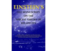 Einstein's 1912 Manuscript on the Theory of Relativity: a Facsimile