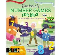Einstein's Number Games for Kids: 84 Brain-boosting Logic Puzzles (Einstein Puzzles It Out!)