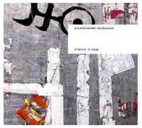Einstürzende Neubauten - Silence Is Sexy
