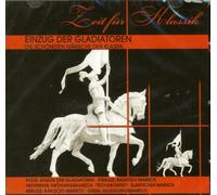 Einzug der Gladiatoren - Die schönsten Märsche der Klassik