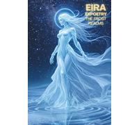 Eira Expoetry The Frost Realms: A Neon Soul Cosmic Journey (The Expoetry Collection)
