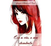 Eis A Vós O Seu Desabafo (ebook)