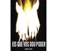 Eis Que Vos Dou Poder (ebook)