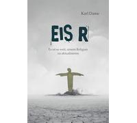 Eis R: Es ist so weit, unsere Religion zu aktualisieren