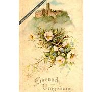 Eisenach und Umgebung: Ein Stadtführer aus dem Jahr 1898