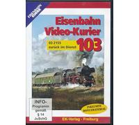 Eisenbahn Video-Kurier 103 - 03 2155 zurück im Dienst [Alemania] [DVD]