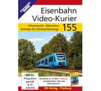 Eisenbahn Video-Kurier 155 - Schwerpunkt: Alternative Antriebe für Schienenfahrzeuge [DVD]