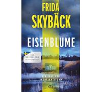 Eisenblume: Ein Fall für Fredrika Storm | Die Spannungs-Sensation aus Schweden: 2