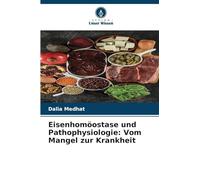 Eisenhomöostase und Pathophysiologie: Vom Mangel zur Krankheit