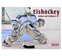 Eishockey - Fairplay und Schlägerei (Wandkalender 2026 DIN A2 quer), CALVENDO Monatskalender: Teamsport der Extra-Klasse - Kraft, Ausdauer, Härte und Schnelligkeit