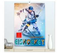 Eishockey Leidenschaft (hochwertiger Premium Wandkalender 2026 DIN A2 hoch), Kunstdruck in Hochglanz: Teamsport der Extra-Klasse - Kraft, Ausdauer, Härte und Schnelligkeit.