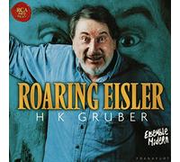 Eisler, Hanns - Roaring Eisler - Suites pour orchestre nos 2, 3, 4 & 5 / Ballades