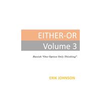 Either Or: Volume 3