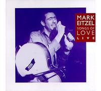 Eitzel, Mark - Songs of Love -Live-