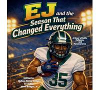 EJ and the Season That Changed Everything