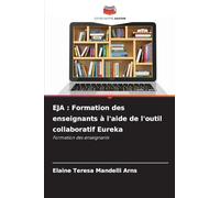 Eja: Formation des enseignants à l'aide de l'outil collaboratif Eureka