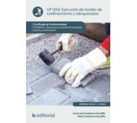 Ejecución De Bordes De Confinamiento Y Adoquinados. Eocb0209 (ebook)