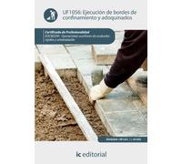 Ejecución de bordes de confinamiento y adoquinados. eocb0209 - operaciones auxiliares de acabados rígidos y urbanización (CONSTRUCCION)