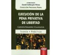 Ejecucion De La Pena Privativa De Libertad