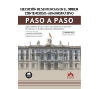 Ejecución de sentencias en el orden contencioso-administrativo. Paso a paso: Aspectos teórico-prácticos sobre el procedimiento de ejecución de sentencias en el orden contencioso-administrativo: 1