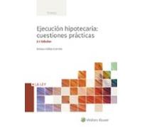 Ejecucion Hipotecaria: Cuestiones Practicas (2ª Ed.)