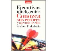 Ejecutivos inteligentes : conozca sus errores y aprenda de ellos