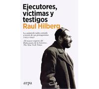 Ejecutores Victimas Y Testigos