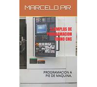 EJEMPLOS DE PROGRAMACION TORNO CNC: PROGRAMACION A PIE DE MAQUINA.