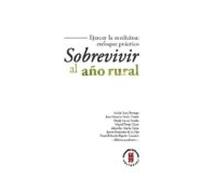 Ejercer La Medicina: Enfoque Prácticosobrevivir Al Año Rural (ebook)