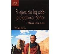 Ejercicio ha sido provechoso, Señor, El (Contracampo)