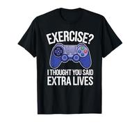 Ejercicio I Thought You Said Extra Lives - Funny Cool Gamer Camiseta