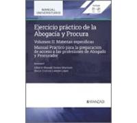 Ejercicio Práctico De La Abogacía Y Procura. Materias Específicas (vol