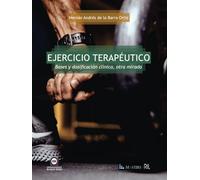 Ejercicio terapéutico. Bases y dosificación clínica, otra mirada