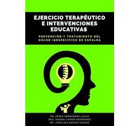 Ejercicio terapéutico e intervenciones educativas: Prevención y tratamiento del dolor inespecífico de espalda