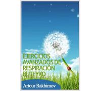 Ejercicios avanzados de respiración Buteyko